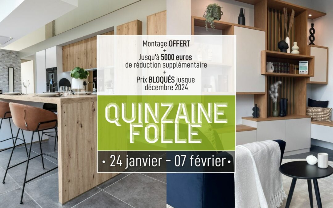 Quinzaine folle chez IDÉO Cuisine et Quadro